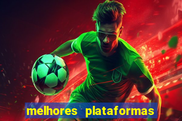 melhores plataformas de jogos do tigre